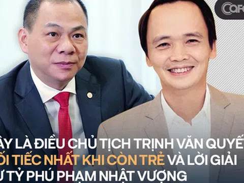 Điều khiến ông Trịnh Văn Quyết hối tiếc nhất khi còn trẻ tuổi và lời giải từ các tỷ phú