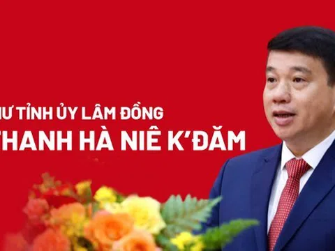 Chân dung Bí thư Tỉnh ủy Lâm Đồng Y Thanh Hà Niê K’đăm