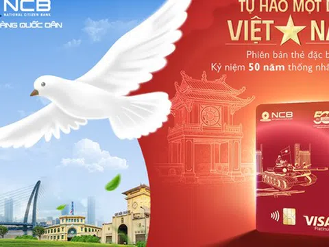 Thẻ tín dụng NCB “Thống Nhất” – dấu ấn độc bản trên thị trường ngân hàng