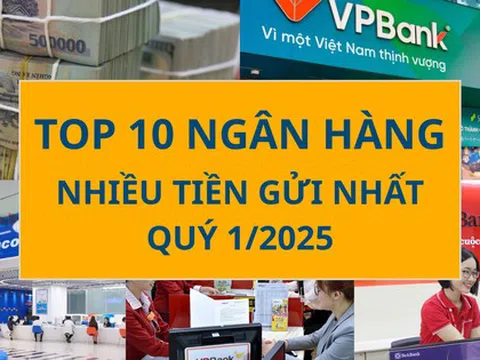 Không phải 'ông lớn' nào trong nhóm Big 5, đây mới là ngân hàng hút tiền nhiều nhất quý 1/2025