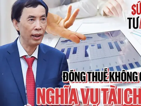 TS Võ Trí Thành: Người thu nhập chỉ 1 triệu đồng vẫn nên đóng thuế 1.000 đồng mỗi tháng