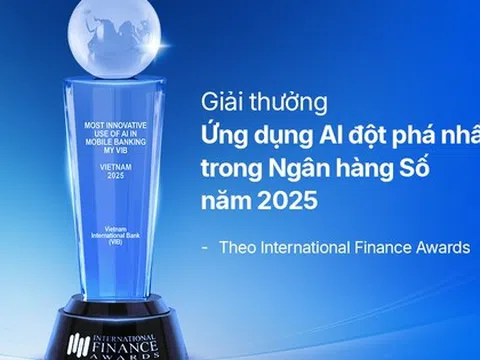 MyVIB được vinh danh là “Ứng dụng AI đột phá nhất trong Ngân hàng Số năm 2025”