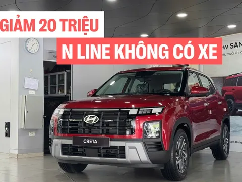 Hyundai Creta 2025 vừa ra mắt đã giảm giá tại đại lý: Bản N Line 'cháy hàng', bản 'base' còn 579 triệu đồng, tăng sức cạnh tranh Xforce