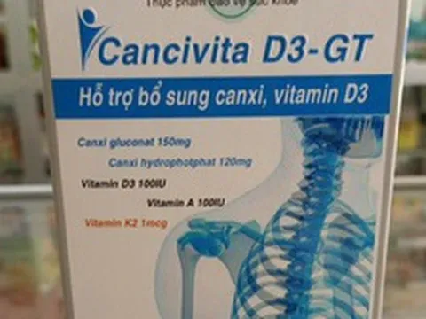 Thu hồi vitamin Cancivita D3-GT vì lỗi thành phần