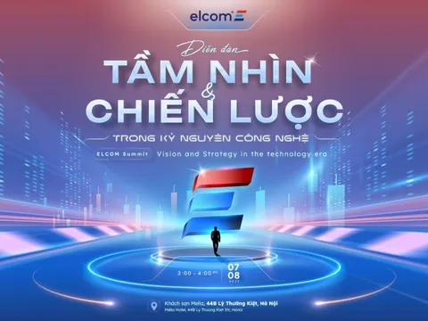 ELCOM tổ chức Diễn đàn Tầm nhìn & Chiến lược trong kỷ nguyên công nghệ