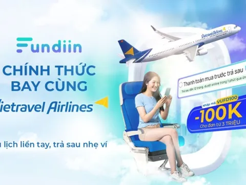 Fundiin hợp tác cùng Vietravel Airlines: Dịch vụ “Bay trước, trả sau” cho mọi nhà!