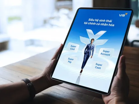 VIB mang DNA Fintech vào phát triển Bộ Tứ Super - siêu hệ sinh thái tài chính cá nhân hóa