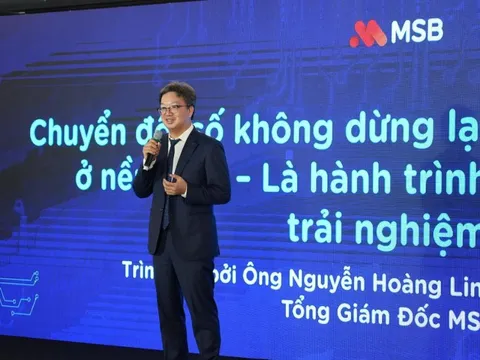 MSB – 34 năm tiên phong bứt phá, vươn tầm ngân hàng Việt trong kỷ nguyên số