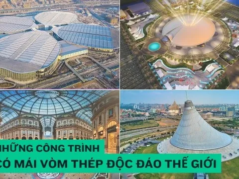 So găng vòm thép lớn nhất hành tinh do Việt Nam tạo ra với những vòm thép độc đáo nhất thế giới: Từ sân vận động trên 1 tỷ USD đến Trung tâm triển lãm hàng triệu m2