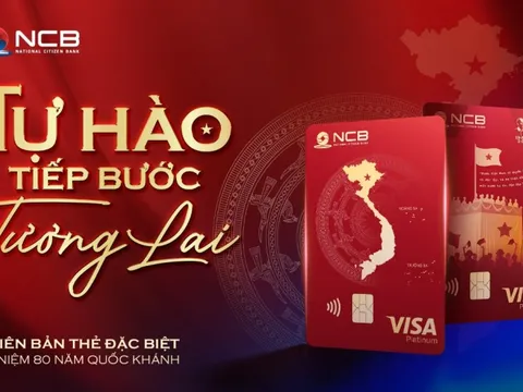 NCB ra mắt thẻ visa Tự Hào mừng kỷ niệm 80 năm Quốc Khánh