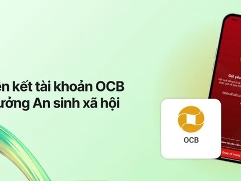 Khách hàng sử dụng tài khoản OCB dễ dàng nhận quà tặng và chính sách an sinh xã hội từ Chính Phủ ngay trên VNeID