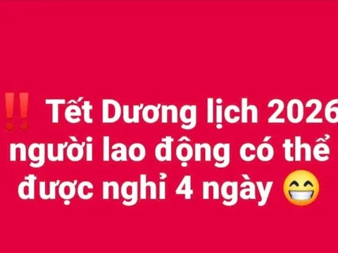 Xôn xao thông tin Tết Dương lịch 2026 được nghỉ 4 ngày