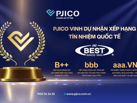 PJICO 8 năm liên tiếp được AM Best duy trì xếp hạng tín nhiệm tốt