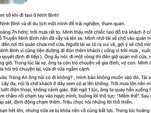 Điều tra thông tin cô gái trẻ "tố" bị tài xế taxi sàm sỡ khi đi du lịch ở Ninh Bình