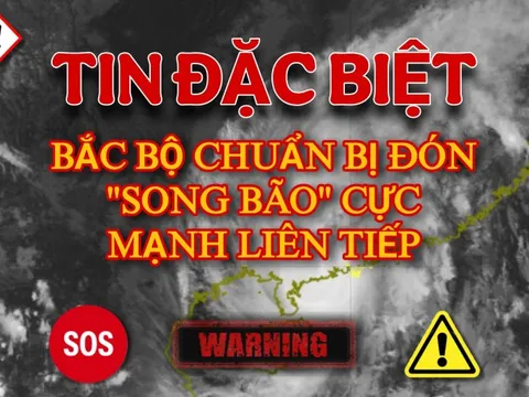 Tin đặc biệt: Bắc Bộ hứng chịu "song bão" liên tiếp