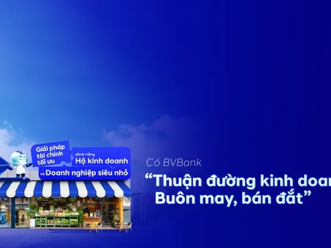 Trọn gói giải pháp dành cho hộ kinh doanh đến từ BVBank