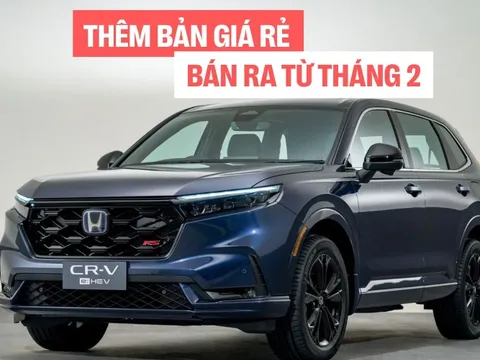 Lộ thông tin Honda CR-V e:HEV 2026 sắp bán tại Việt Nam: Cụm cần số phím bấm, thêm bản giá rẻ cho người thích xe hybrid, bán ra ngay tháng 2