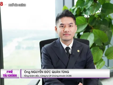 CEO Chứng khoán OCBS: Thị trường Việt Nam sắp bước vào một chu kỳ tăng trưởng mới