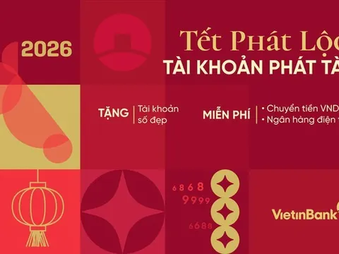 Tết phát lộc – Tài khoản phát tài với ưu đãi từ VietinBank