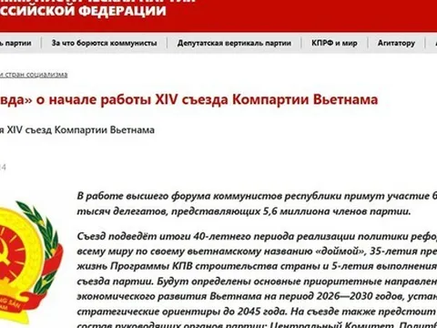 Báo Nga viết về Đại hội XIV: "Đảng quan tâm đến tất cả"