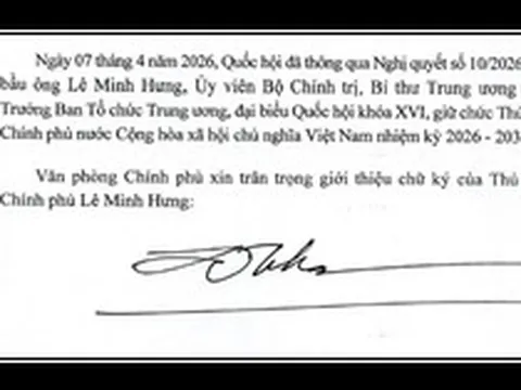 Giới thiệu chữ ký của Thủ tướng và các Phó Thủ tướng Chính phủ nhiệm kỳ 2026-2031