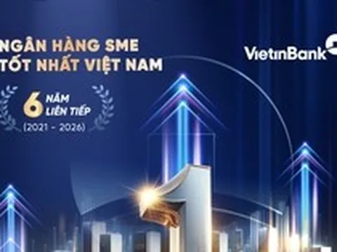 VietinBank 6 năm liên tiếp khẳng định vị thế Ngân hàng SME hàng đầu Việt Nam
