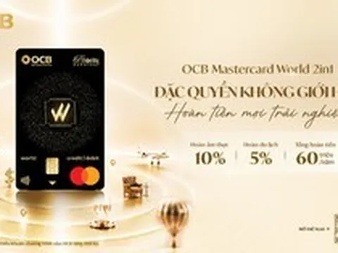 OCB nâng cấp dòng thẻ Mastercard World 2in1, chiều lòng tín đồ mê du lịch