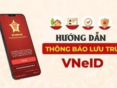 Hướng dẫn thông báo lưu trú trên VNeID khi có người ở lại nhà qua đêm