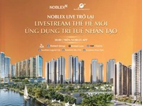 20h trên NobleX App: Sunshine Group tung chuỗi livestream BĐS ứng dụng AI, ưu đãi độc quyền lên tới 400 triệu đồng/căn