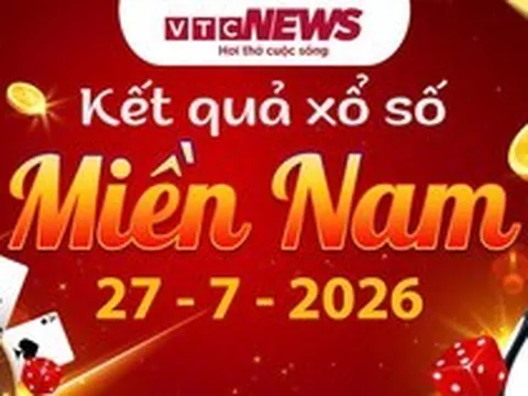 XSMN 27/7 - Kết quả xổ số miền Nam hôm nay 27/7/2026