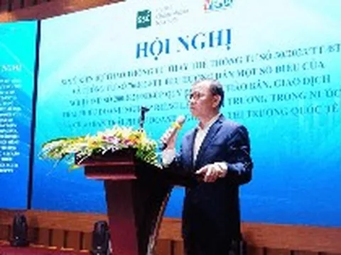 Phó Chủ tịch UBCKNN: "Hoàn thiện khuôn khổ pháp lý đối với thị trường trái phiếu doanh nghiệp có ý nghĩa đặc biệt quan trọng"