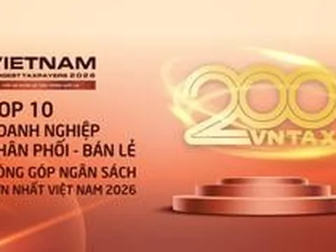 Công bố 10 doanh nghiệp phân phối – bán lẻ nộp ngân sách lớn nhất Việt Nam 2026: Ai tạo nên gần 12.900 tỷ đồng?