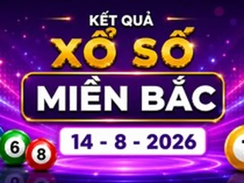 XSMB 14/8 - Kết quả xổ số miền Bắc hôm nay thứ Sáu ngày 14/8/2026