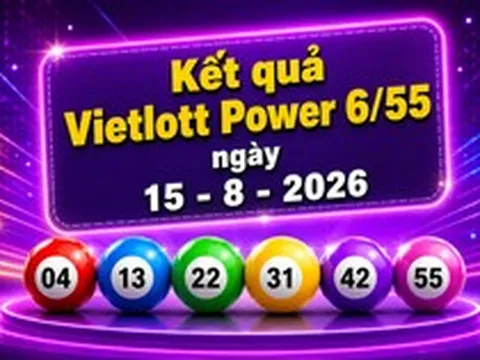 Vietlott 15/8 - Kết quả xổ số Vietlott hôm nay 15/8/2026 - Xổ số Power 6/55
