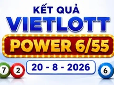 Vietlott 20/8 - Kết quả xổ số Vietlott Power 6/55 hôm nay 20/8/2026