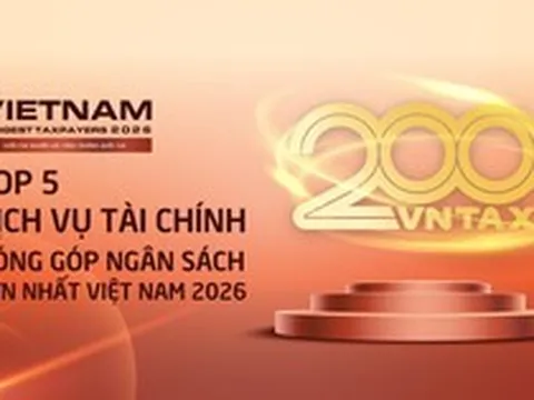 Công bố Top 5 doanh nghiệp dịch vụ tài chính nộp ngân sách lớn nhất Việt Nam 2026: F88 nộp gần 500 tỷ, EVF tăng mạnh nhất nhóm