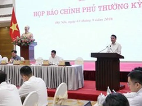 Họp báo Chính phủ thường kỳ tháng 8: Kinh tế vĩ mô ổn định, các cân đối lớn được bảo đảm