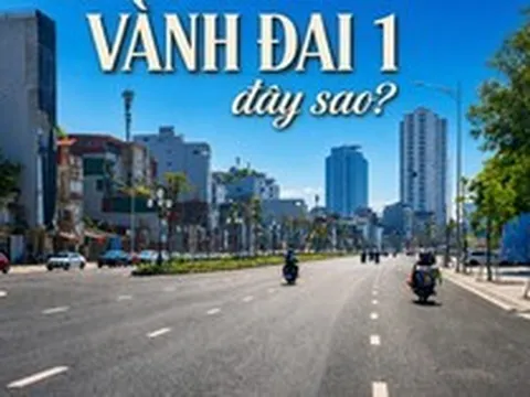 Hà Nội sau cuộc “đại phẫu” hạ tầng: Vành đai 1 rộng mở, diện mạo Thủ đô đổi khác từng ngày