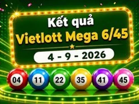 Vietlott 4/9 - Kết quả xổ số Vietlott Mega 6/45 hôm nay 4/9/2026
