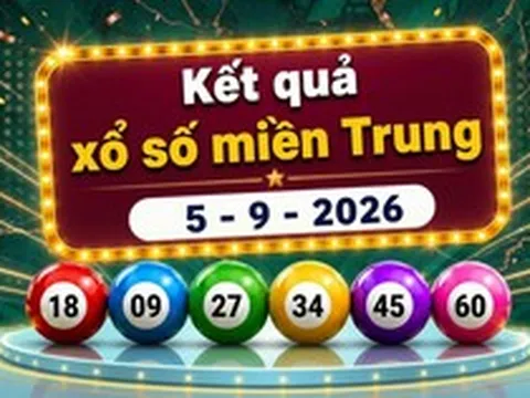 XSMT 5/9 - Trực tiếp kết quả xổ số miền Trung hôm nay 5/9/2026