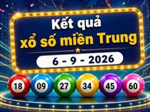 XSMT 6/9 - Trực tiếp kết quả xổ số miền Trung hôm nay 6/9/2026