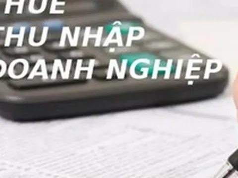 Đề xuất quy định mới về ưu đãi thuế thu nhập doanh nghiệp