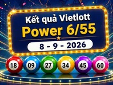 Vietlott 8/9 - Xổ số Vietlott Power 6/55 hôm nay 8/9/2026