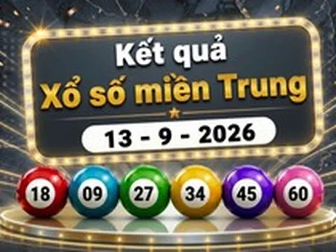 XSMT 13/9 - Kết quả XSMT hôm nay 13/9/2026 - Xổ số miền Trung ngày 13 tháng 9