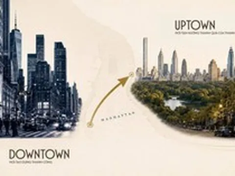 Từ Downtown đến Uptown: Cuộc dịch chuyển làm nên những địa chỉ thượng lưu