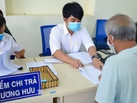Thông tin quan trọng về lương hưu, tất cả người dân cần biết