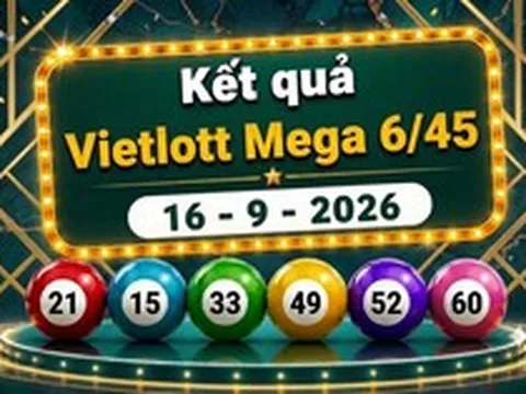 Vietlott 16/9 - Kết quả xổ số Vietlott Mega 6/45 hôm nay 16/9/2026